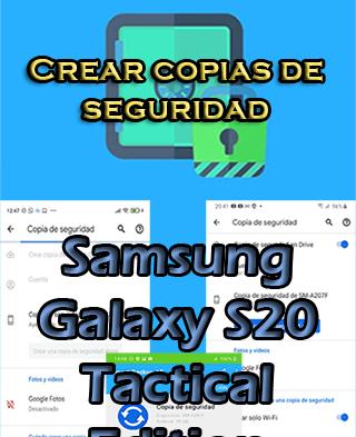 Cómo hacer copias de seguridad en el Samsung Galaxy S20 Tactical Edition