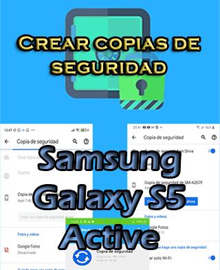 Cómo hacer copias de seguridad en el Samsung Galaxy S5 Active