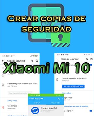 Cómo hacer copias de seguridad en el Xiaomi Mi 10