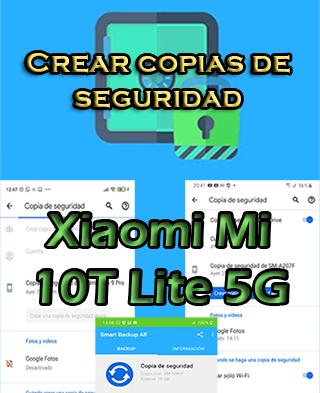 Cómo crear copias de seguridad en el Xiaomi Mi 10T Lite 5G