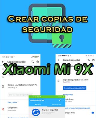 Cómo crear copias de seguridad en el Xiaomi Mi 9X
