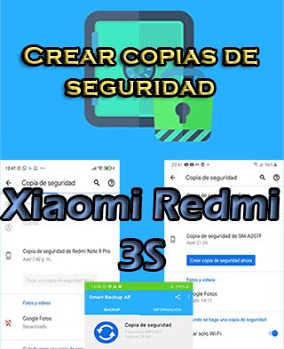 Cómo hacer copias de seguridad en el Xiaomi Redmi 3S