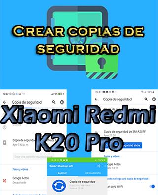 Cómo hacer copias de seguridad en el Xiaomi Redmi K20 Pro