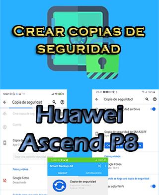 Cómo crear copias de seguridad en Huawei Ascend P8