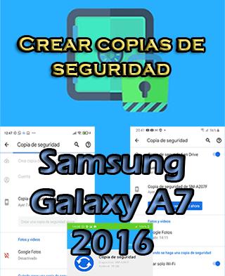 Cómo crear copias de seguridad en Samsung Galaxy A7 2016