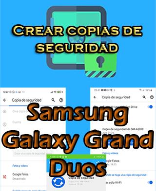 Cómo crear copias de seguridad en Samsung Galaxy Grand Duos