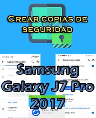 Cómo crear copias de seguridad en Samsung Galaxy J7 Pro 2017