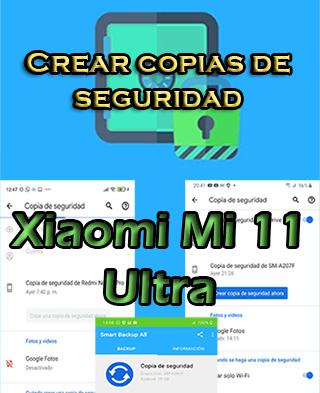 Cómo crear copias de seguridad en Xiaomi Mi 11 Ultra