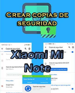 Cómo crear copias de seguridad en Xiaomi Mi Note