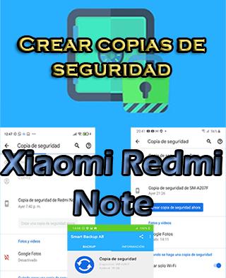 Cómo crear copias de seguridad en Xiaomi Redmi Note