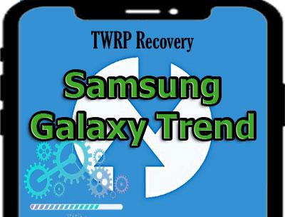 Descargar TWRP Recovery para Samsung Galaxy Trend