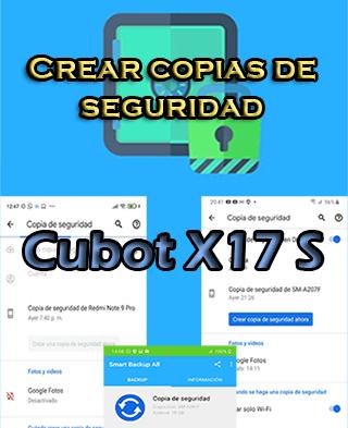 Cómo hacer backups del Cubot X17 S