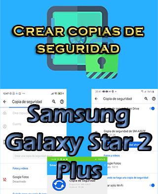 Cómo hacer backups del Samsung Galaxy Star 2 Plus