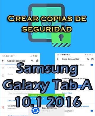 Cómo hacer backups del Samsung Galaxy Tab A 10.1 2016