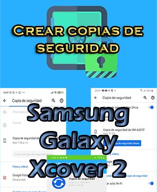Cómo hacer backups del Samsung Galaxy Xcover 2