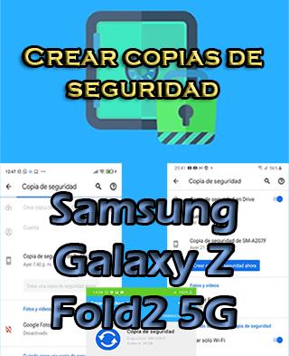 Cómo crear backups del Samsung Galaxy Z Fold2 5G