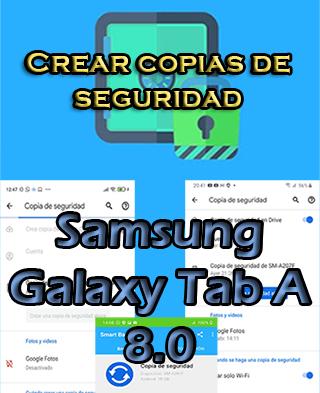 Cómo hacer backups en el Samsung Galaxy Tab A 8.0
