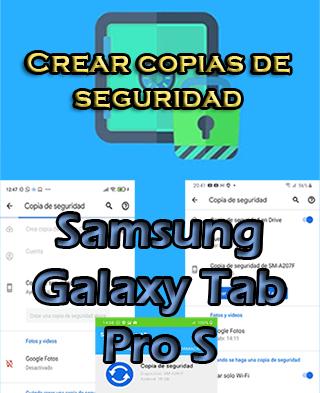 Cómo crear backups en el Samsung Galaxy Tab Pro S