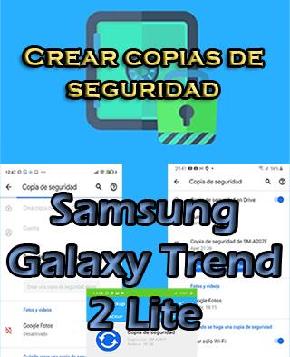 Cómo hacer backups en el Samsung Galaxy Trend 2 Lite