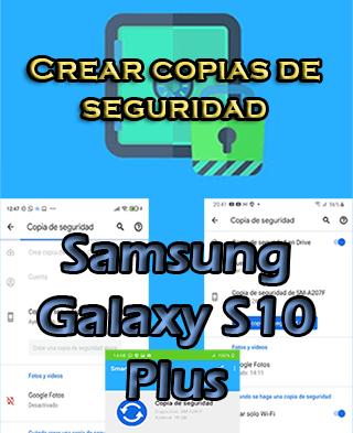 Cómo hacer backups en Samsung Galaxy S10 Plus