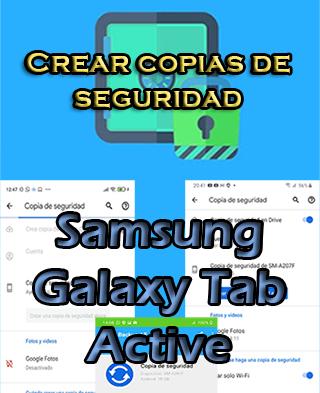 Cómo crear copias de seguridad del Samsung Galaxy Tab Active