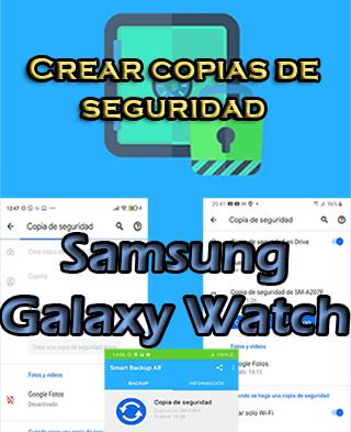 Cómo hacer copias de seguridad del Samsung Galaxy Watch