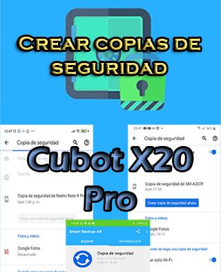 Cómo crear copias de seguridad en Cubot X20 Pro