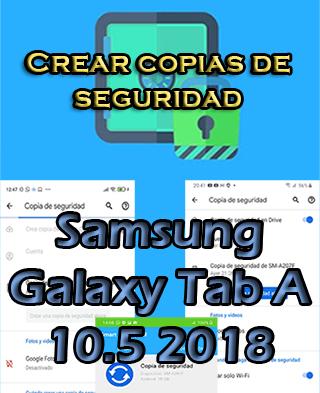 Cómo crear copias de seguridad en Samsung Galaxy Tab A 10.5 2018