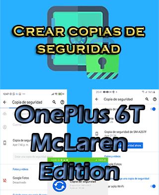 Cómo crear copias de seguridad en OnePlus 6T McLaren Edition
