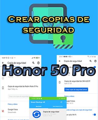 Cómo crear backups del Honor 50 Pro