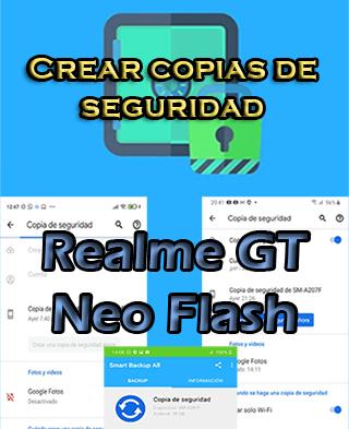 Cómo hacer backups del Realme GT Neo Flash
