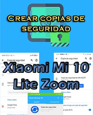 Cómo hacer backups del Xiaomi Mi 10 Lite Zoom