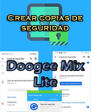Cómo crear backups en el Doogee Mix Lite