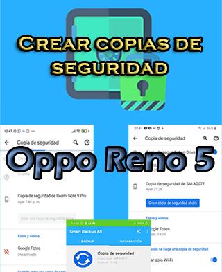 Cómo crear backups en el Oppo Reno 5