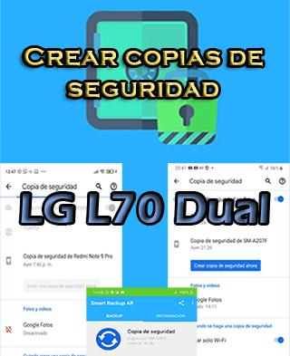 Cómo crear copias de seguridad del LG L70 Dual