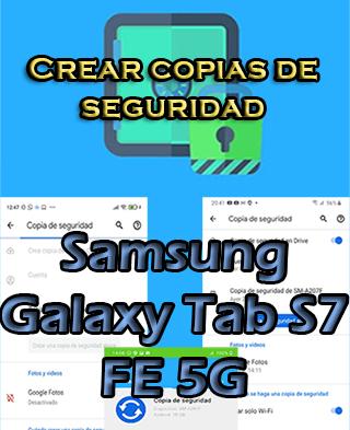 Cómo crear copias de seguridad del Samsung Galaxy Tab S7 FE 5G