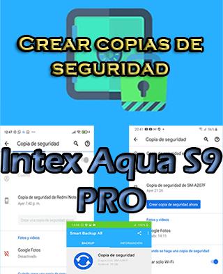 Cómo hacer copias de seguridad en el Intex Aqua S9 PRO