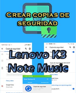 Cómo crear copias de seguridad en Lenovo K3 Note Music