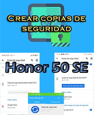 Cómo crear backups del Honor 50 SE