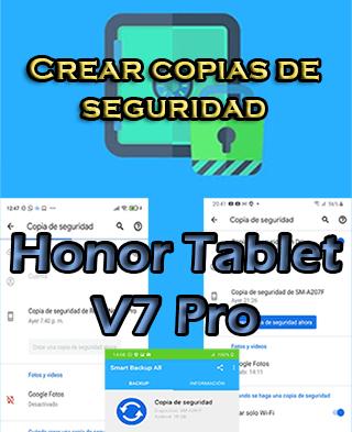 Cómo crear backups del Honor Tablet V7 Pro