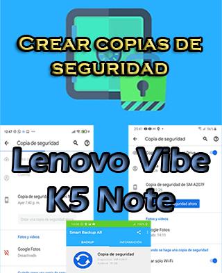Cómo hacer backups del Lenovo Vibe K5 Note