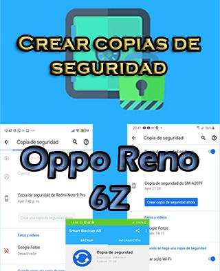 Cómo hacer backups del Oppo Reno 6Z