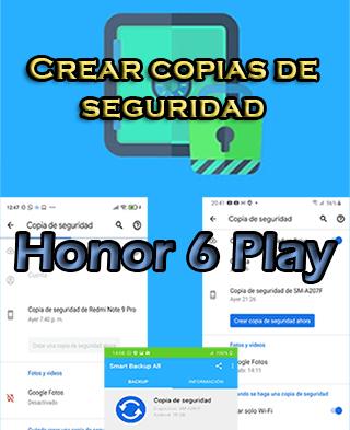Cómo hacer backups en el Honor 6 Play