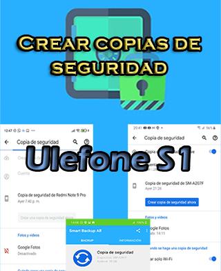 Cómo hacer backups en el Ulefone S1