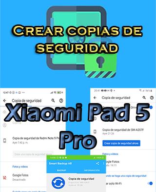 Cómo hacer backups en el Xiaomi Pad 5 Pro