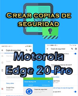 Cómo hacer backups en Motorola Edge 20 Pro
