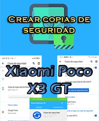 Cómo hacer backups en Xiaomi Poco X3 GT