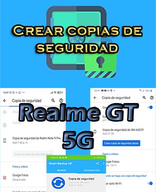 Cómo hacer copias de seguridad en el Realme GT 5G