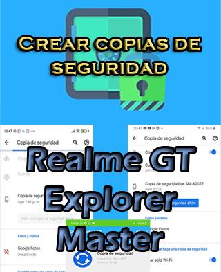 Cómo hacer copias de seguridad en el Realme GT Explorer Master