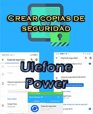 Cómo crear copias de seguridad en el Ulefone Power